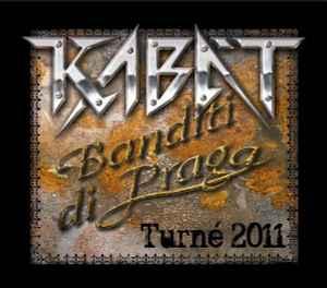 cd - KabÃ¡t - Banditi Di Praga - TurnÃ© 2011, Verzenden, Zo goed als nieuw