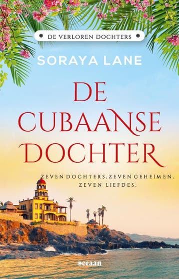 De Cubaanse dochter / De verloren dochters / 2 - Soraya Lane, Verzenden, Zo goed als nieuw, Soraya Lane