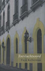 Toevluchtsoord 9789085643234 Faye Kellerman, Boeken, Verzenden, Zo goed als nieuw, Faye Kellerman