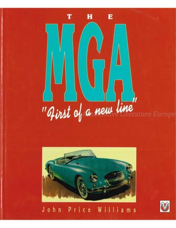 THE MGA, FIRST OF A NEW LINE, Nieuw, Author