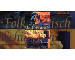 Boek Folkloristisch Schilderen 9789021328263, Boeken, Verzenden, Zo goed als nieuw