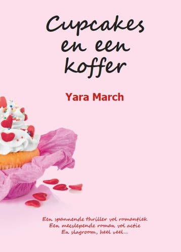 Cupcakes En Een Koffer | Yara March | Nieuw, Boeken, Ophalen of Verzenden, Nieuw, Yara March