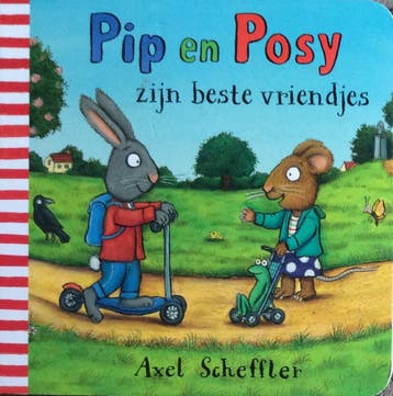 Pip en Posy zijn beste vriendjes - Axel Scheffler, Verzenden, Gelezen, Axel Scheffler