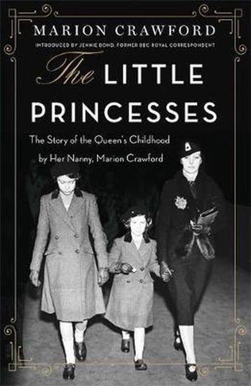Little Princesses Story Queens Childhood 9780752849744, Verzenden, Zo goed als nieuw, Marion Crawford
