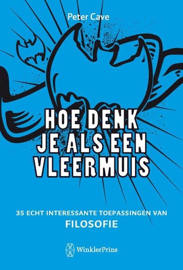 Hoe denk je als een vleermuis - Peter Cave 9789000304837, Verzenden, Gelezen, Peter Cave