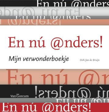 En nu anders - Dirk-Jan de Bruijn 9789023248194, Verzenden, Zo goed als nieuw, Dirk-Jan de Bruijn