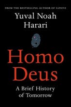 Homo Deus: A Brief History of Tomorrow 9781910701881, Boeken, Verzenden, Zo goed als nieuw, Yuval Noah Harari