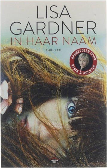 In haar naam / D.D. Warren / 4 - Lisa Gardner 9789023493082, Verzenden, Gelezen, Lisa Gardner