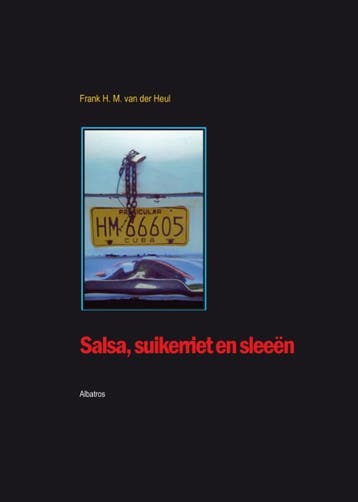 Salsa, Suikerriet En Sleeen | Frank Heul | Nieuw, Ophalen of Verzenden, Nieuw, Frank Heul