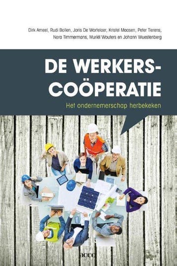 De werkerscoöperatie, het ondernemerschap herbekeken, Verzenden, Zo goed als nieuw, Joris De Wortelaer