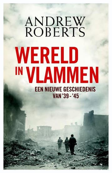Wereld in vlammen - Andrew Roberts 9789035135505, Verzenden, Zo goed als nieuw, Andrew Roberts