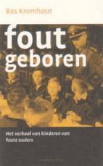 Fout geboren - B. Kromhout 9789025417093, Verzenden, Gelezen, B. Kromhout