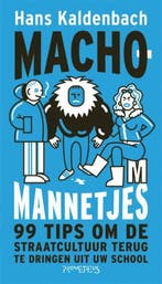 9789044618136 Machomannetjes | Tweedehands, Boeken, Verzenden, Zo goed als nieuw, Hans Kaldenbach