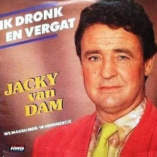vinyl single 7 inch - Jacky van Dam - Ik Dronk En Vergat, Cd's en Dvd's, Vinyl Singles, Verzenden, Zo goed als nieuw, 7 inch, Nederlandstalig