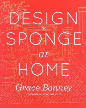 Design Sponge At Home - Grace Bonney 9781579654313, Verzenden, Zo goed als nieuw, Grace Bonney