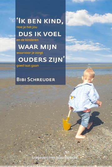 Ik ben kind dus ik voel waar mijn ouders zijn - Bibi, Verzenden, Gelezen, Bibi Schreuder