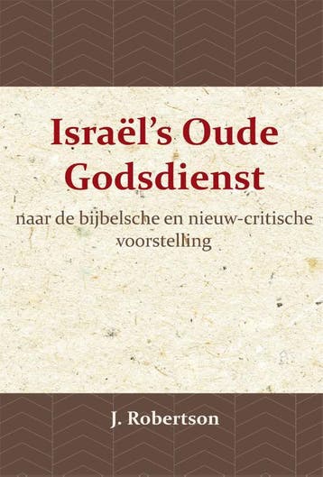 IsraëlS Oude Godsdienst | J. Robertson | Nieuw, Ophalen of Verzenden, Nieuw, J. Robertson