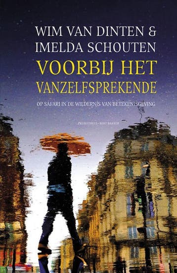 Voorbij het vanzelfsprekende - Wim van Dinten 9789035141247, Boeken, Verzenden, Gelezen, Wim van Dinten