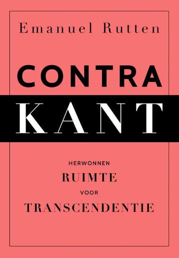 Contra Kant | Emanuel Rutten | Nieuw, Ophalen of Verzenden, Nieuw, Emanuel Rutten