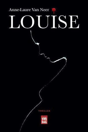 Louise 9789460018169 Anne-Laure Van Neer, Verzenden, Zo goed als nieuw, Anne-Laure Van Neer