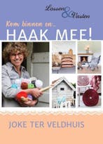 Kom binnen en... haak mee! 9789491840159 Joke Veldhuis, Verzenden, Gelezen, Joke Veldhuis