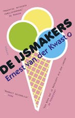 De ijsmakers 9789023499268 Ernest van der Kwast, Verzenden, Zo goed als nieuw, Ernest van der Kwast
