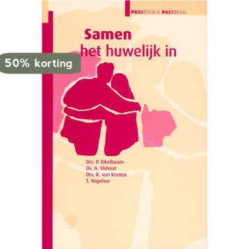 Samen het huwelijk in / Praktisch & pastoraal - Eikelboom, Verzenden, Gelezen, Eikelboom