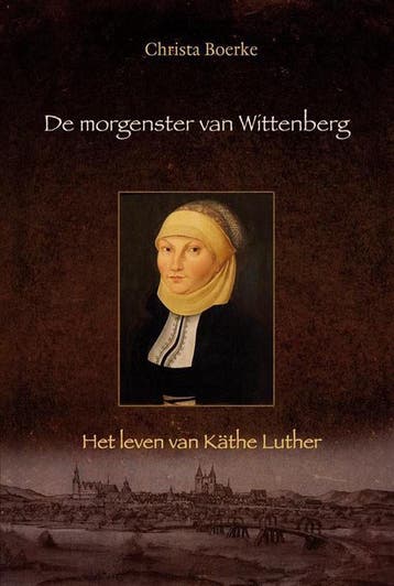 Morgenster van wittenberg 9789033127885 Christa Boerke, Verzenden, Zo goed als nieuw, Christa Boerke