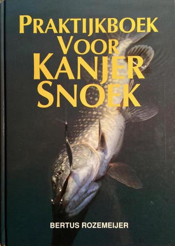 Praktijkboek voor kanjersnoek - Bertus Rozemeijer, Verzenden, Gelezen, Bertus Rozemeijer