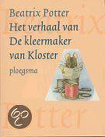 De kleermaker van kloster 9789021609492 Beatrix Potter, Boeken, Verzenden, Zo goed als nieuw, Beatrix Potter