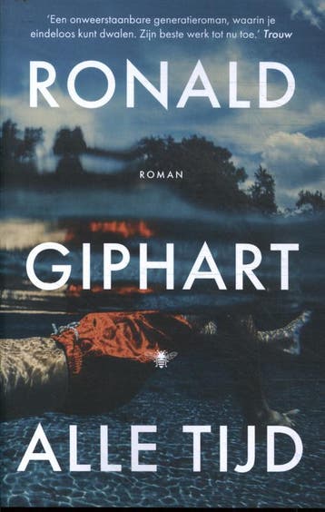 Alle Tijd | Ronald Giphart | Nieuw, Ophalen of Verzenden, Nieuw, Ronald Giphart