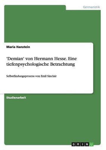 9783656736448 Demian von Hermann Hesse. Eine tiefenpsyc..., Verzenden, Nieuw, Maria Hanstein