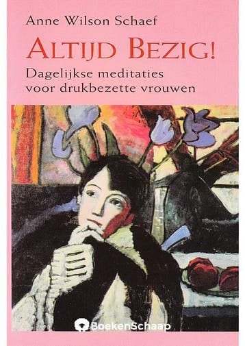 Altijd bezig Anne Wilson Schaef, Verzenden, Gelezen