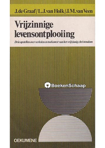 Vrijzinnige levensontplooiing J. de Graaf, J.M. van Veen, L., Verzenden, Gelezen