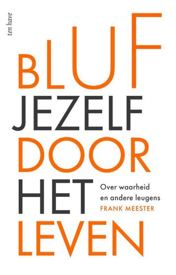 Bluf Jezelf Door Het Leven | Frank Meester | Nieuw, Ophalen of Verzenden, Nieuw, Frank Meester