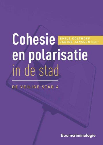 9789462362987 Cohesie en polarisatie in de stad, Boeken, Verzenden, Zo goed als nieuw