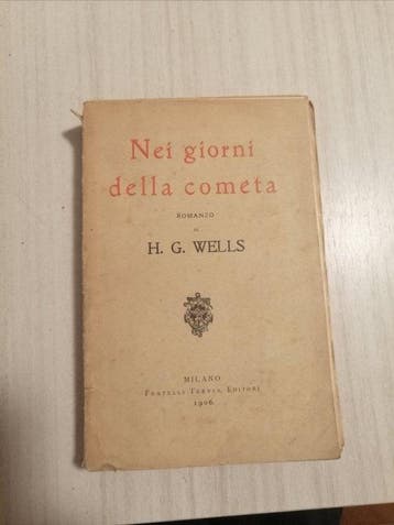 H. G. Wells - Nei giorni della cometa - 1906, Antiek en Kunst