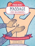9780760392805 Press Here!- Press Here! Massage for Beginners, Verzenden, Nieuw, Rachel Beider