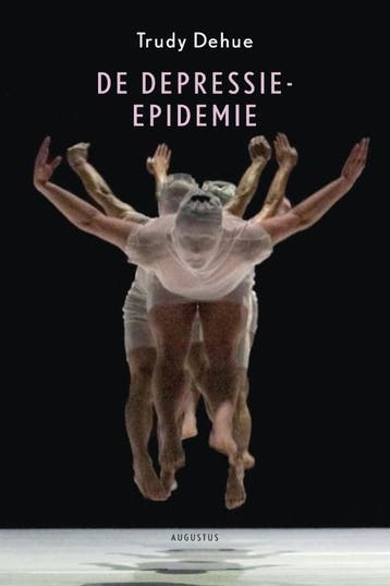 De depressie-epidemie 9789046704950 Trudy Dehue, Boeken, Verzenden, Gelezen, Trudy Dehue