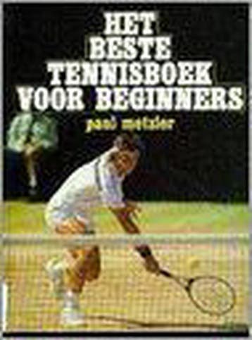Beste tennisboek beginners - P. Metzler 9789060571569, Verzenden, Zo goed als nieuw, P. Metzler