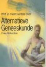 Alternatieve geneeskunde / Wat jij wilt weten over, Verzenden, Zo goed als nieuw, C. Wallerstein