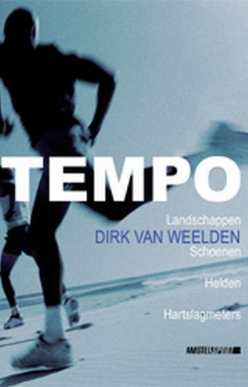 Tempo / Amstel Sport - Dirk van Weelden 9789048200283, Verzenden, Zo goed als nieuw, Dirk van Weelden