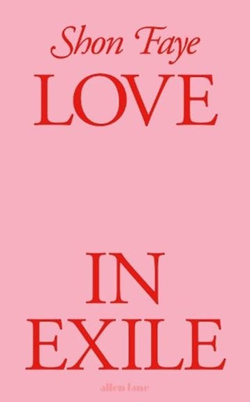 Love in Exile | 9780241605981 | Shon Faye, Ophalen of Verzenden, Zo goed als nieuw, Shon Faye