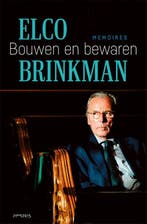 Bouwen en bewaren 9789044639360 Elco Brinkman, Boeken, Verzenden, Zo goed als nieuw, Elco Brinkman