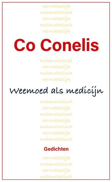 Weemoed Als Medicijn | Co Conelis | Nieuw, Ophalen of Verzenden, Nieuw, Co Conelis