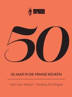 9789464924831 50 Jaar In De Franse Keuken | Tweedehands, Boeken, Kookboeken, Verzenden, Zo goed als nieuw, Frans Van Wissen