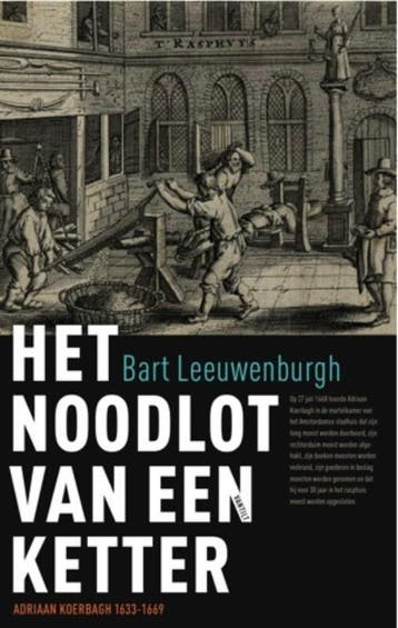 Het Noodlot Van Een Ketter | Bart Leeuwenburgh | Nieuw, Ophalen of Verzenden, Nieuw, Bart Leeuwenburgh
