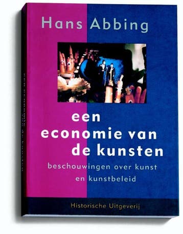 Een economie van de kunsten - Hans Abbing 9789065540713, Verzenden, Gelezen, Hans Abbing