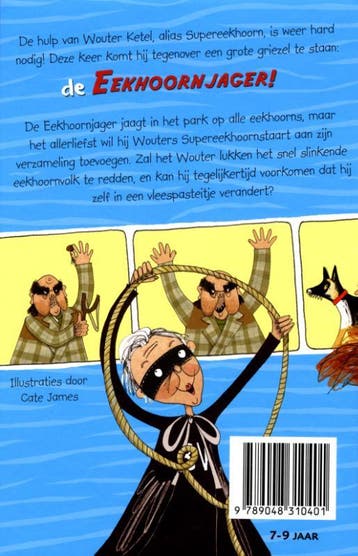 Supereekhoorn en de eekhoornjager 9789048310401 Dave Lowe, Verzenden, Gelezen, Dave Lowe
