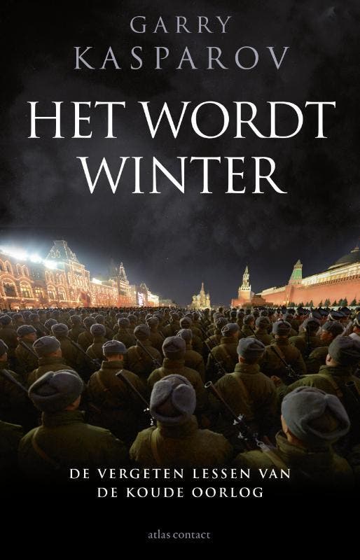 Het wordt winter 9789045030401 Garry Kasparov, Boeken, Geschiedenis | Wereld, Gelezen, Verzenden